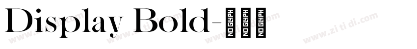 Display Bold字体转换 Display Bold字体转换